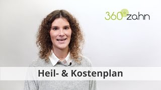 Heil und Kostenplan  Was ist ein Heil und Kostenplan  DentalLexikon  360°zahn [upl. by Imas669]