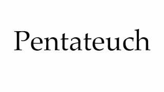 How to Pronounce Pentateuch [upl. by Eterg]