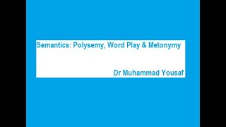 Semantics Polysemy Word Play amp Metonymy [upl. by Grassi]