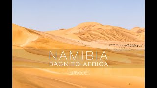 Namibia Back to Africa Episode 2 [upl. by Cates908]