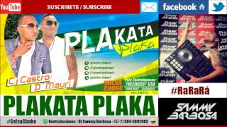 Plakata Plaka Salsa Choke  Cj Castro ft D´Mauri [upl. by Ssalguod]