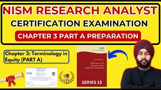 NISM Research Analyst Exam 2024  FULL COURSE  Chapter 3 Part A Terminology in Equity nismcourse [upl. by Arobed]