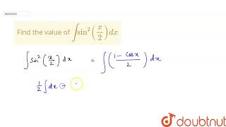 Find the value of intsin2x2dx  CLASS 12  NONE  MATHS  Doubtnut [upl. by Hassett36]