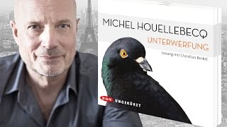 Unterwerfung  Michel Houellebecq  Das Hörbuch mit Christian Berkel [upl. by Llehcar252]