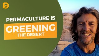 Permaculture is Greening the Desert [upl. by Tamberg]