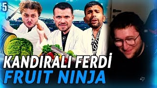 EFE UYGAÇ MESUTCAN TOMAY FRUİT NİNJA 5 KANDIRALI FERDİ İZLİYOR [upl. by Ellyn]