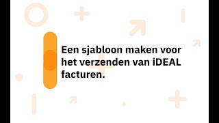 een sjabloon maken voor het verzenden van een iDEAL factuur [upl. by Cohn]