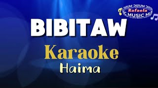 BIBITAW By Haima Karaoke [upl. by Gardie]