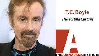 TC Boyle on The Tortilla Curtain  The John Adams Institute [upl. by Giovanni]