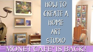 How to Create a Home Art Studio  MONET CAFE IS BACK [upl. by Knorring]