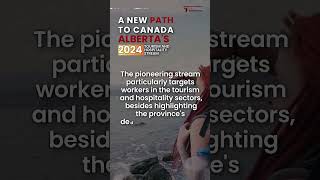 A New Path to Canada Albertas 2024 Tourism and Hospitality Stream canadaimmigration2024 [upl. by Scott]