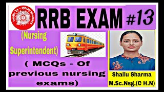 RRB NURSING SUPERINTENDENT EXAM PREPARATIONIMPORTANT QUESTIONSMCQs132024 [upl. by Notnek529]