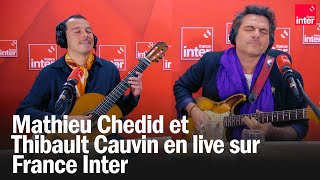 M amp Thibault Cauvin en live sur France Inter [upl. by Dewey]