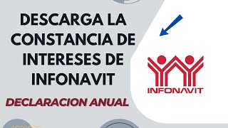 Descargar la constancia de intereses de Infonavit para declaración anual [upl. by Rubie979]