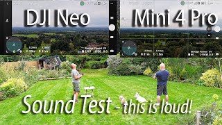 DJI Neo amp Mini 4 Pro Sound In Flight Side by Side  Absolutely Nuts [upl. by Irrej]