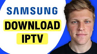 How to Download IPTV on Samsung Smart TV [upl. by Doane921]