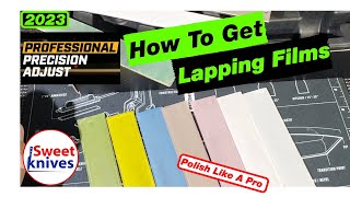 Expert Advice Maximizing Work Sharp Precision Pro Adjust with 3M Lapping Films [upl. by Akemad453]