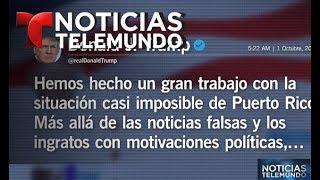 Trump ataca a quienes critican su proceder ante desastre en P Rico  Noticiero  Noticias Telemundo [upl. by Osmen]