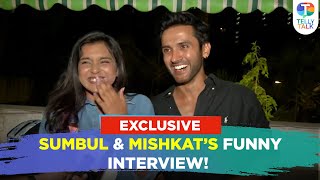 Sumbul Touqeer Khan amp Mishkat Varma make FUN of each other amp talk about Bigg Boss 17  Exclusive [upl. by Marlea]