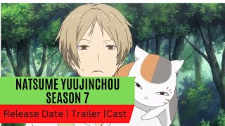 Natsume Yuujinchou Season 7 Release Date  Trailer  Cast  Expectation  Ending Explained [upl. by Georgeta355]