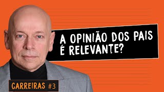 Carreiras 3 A opinião dos pais é válida na hora de escolher uma profissão  Leandro Karnal [upl. by Aneehsat]