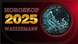 Wassermann  2025 Horoskop  Weißer Streifen [upl. by Anek]