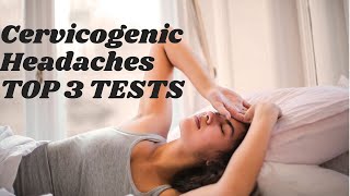 Cervicogenic HeadacheTension Headache Relief Top 3 Tests [upl. by Ori596]