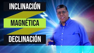 Comprendiendo los Ángulos de Inclinación y Declinación Magnética [upl. by Rothberg]