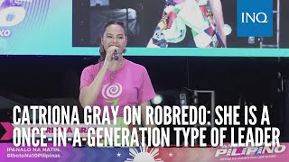 Catriona Gray on Robredo She is a onceinageneration type of leader [upl. by Peednam]