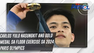 Carlos Yulo nasungkit ang gold medal sa floor exercise sa 2024 Paris Olympics  TV Patrol [upl. by Alejandrina]