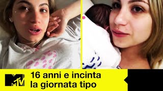 16 Anni E Incinta 8 La Giornata Tipo  Dalila prima e dopo il parto video esclusivo [upl. by Irovi]