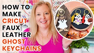 How to Make Cricut Faux Leather Ghost Keychains [upl. by Noiramaj]