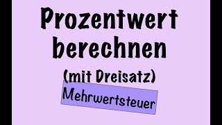 Prozentwert berechnen  mit dem Dreisatz  Mehrwertsteuer [upl. by France]