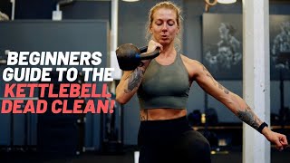 Kettlebell Clean  The Beginners Tutorial [upl. by Attemaj293]