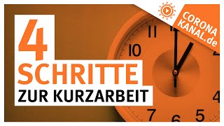 4 Schritte zur Kurzarbeit Unternehmen und die Kurzarbeit [upl. by Anitsirhk345]