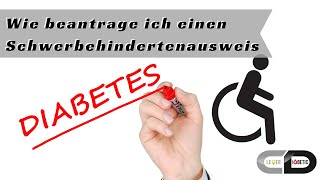 Wie beantrage ich einen Schwerbehindertenausweis  Die Schritt für Schritt Anleitung für Diabetiker [upl. by Lemej]