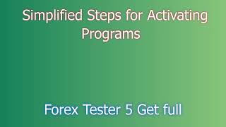 Forex Tester 5 License Activation and Download Guide [upl. by Moe]