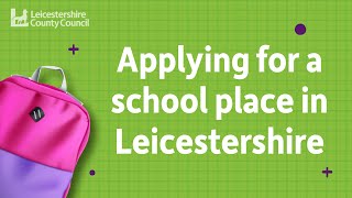 Applying for a school place in Leicestershire [upl. by Yatzeck]