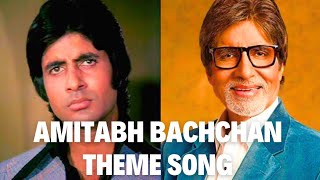 Amitabh Bachchan Theme Song [upl. by Ytnom]