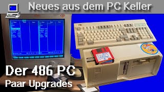 Neues aus dem PC Keller 486 PC von 1993 paar Upgrades [upl. by Iaht908]