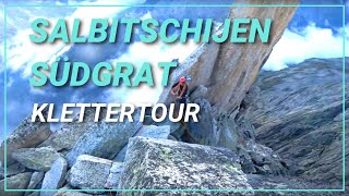 🗻 🧗‍♂️Urner Klassiker der Salbitschijen Südgrat 22 Seillängen [upl. by Eirehs623]