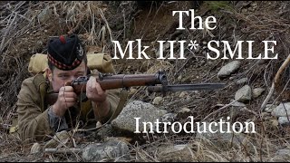 The No 1 Mk III Short Magazine Lee Enfield SMLE Introduction [upl. by Sesiom534]