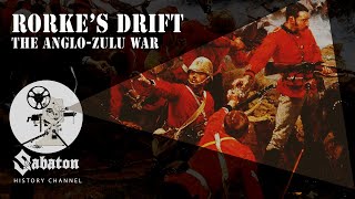 Rorkes Drift – The AngloZulu War – Sabaton History 038 Official [upl. by Liahkim]