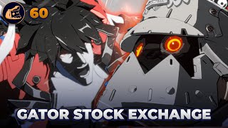 GUILTY GEAR STRIVE TOURNAMENT  GATOR STOCK EXCHANGE 60 [upl. by Leacim483]