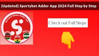 Updated Sportybet Adder App 2024 Full Step by Step sportybet latest [upl. by Noned]