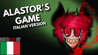 ALASTORS GAME  Hazbin Hotel cover ITALIAN VERSION [upl. by Kattie]