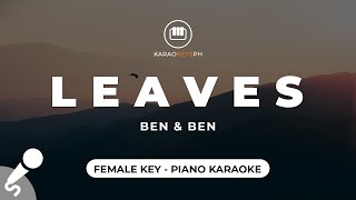 Leaves  Ben amp Ben Female Key  Piano Karaoke [upl. by Mad160]