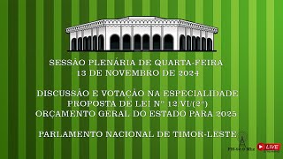 DISCUSSÃO E VOTAÇÃO NA ESPECIALIDADE ORÇAMENTO GERAL DO ESTADO PARA 2025 [upl. by Higgins]