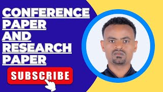 What is a Conference Paper and Research Paper [upl. by Mihcaoj]