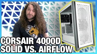 Corsair 4000D Airflow Case Review vs Solid Panel Thermals Noise amp Quality [upl. by Eibbed7]